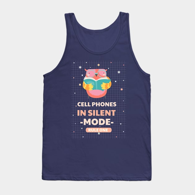 cell phones in silence mode, rule one Tank Top by Zipora